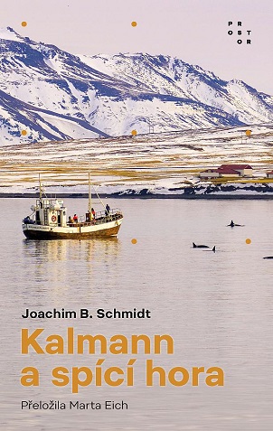 JOACHIM B. SCHMIDT kniha Kalmann a spící hora