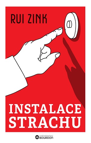 RUI ZINK kniha Instalace strachu