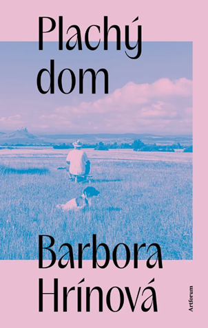 BARBORA HRÍNOVÁ kniha Plachý dom