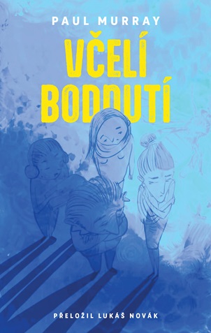 PAUL MURRAY kniha Včelí bodnutí