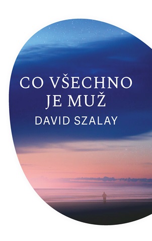 DAVID SZALAY kniha Co všechno je muž